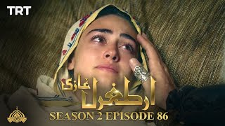 Ertugrul Ghazi Urdu | Episode 86| Season 2