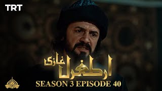 Ertugrul Ghazi Urdu | Episode 40| Season 3