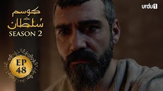 Kosem Sultan | Season 2 | Episode 48 | Turkish Drama | Urdu Dubbing | Urdu1 TV | 15 April 2021