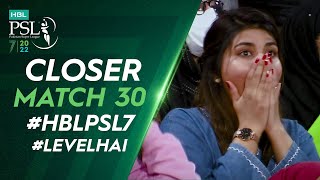 Closer | Lahore Qalandars vs Peshawar Zalmi | Match 30 | HBL PSL 7 | ML2T