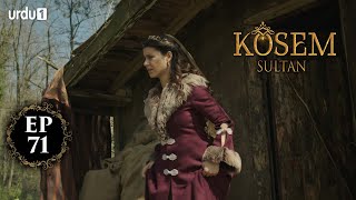 Kosem Sultan | Episode 71 | Turkish Drama | Urdu Dubbing | Urdu1 TV | 16 January 2021