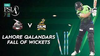 Lahore Qalandars Fall Of Wickets | Lahore Qalandars vs Peshawar Zalmi | Match 30 | HBL PSL 7 | ML2T