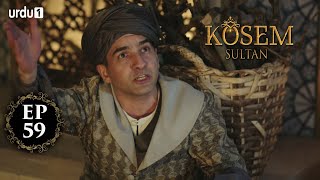 Kosem Sultan | Episode 59 | Turkish Drama | Urdu Dubbing | Urdu1 TV | 04 January 2021