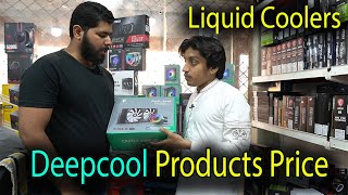Deepcool Products  Air/liquid Coolers & Power Supplies Prices / Lahore Hafeez Center