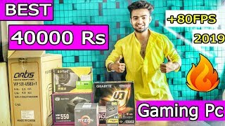 2019  Best Budget Gaming Components Buils ✓√ Under 40k ∆∆ In Hindi ∆∆©©
