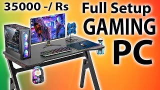 35000 Rs Full Setup Gaming PC Build | With Monitor Key-Mouse And Headphone