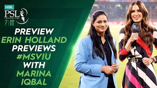 🛎️ Preview 🛎️ Erin Holland Previews #MSvIU with Marina Iqbal | HBL PSL 7 | ML2T