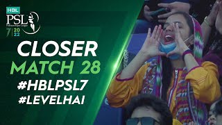 Closer | Quetta Gladiators vs Karachi Kings | Match 28 | HBL PSL 7 | ML2T