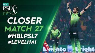 Closer | Lahore Qalandars vs Islamabad United | Match 27 | HBL PSL 7 | ML2T