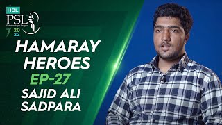 Hamaray Heroes Powered by Inverex Solar Energy | Episode 27 | Sajid Ali Sadpara