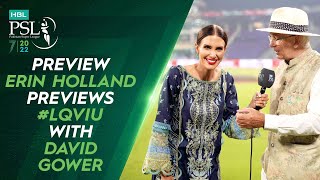 🛎️ Preview 🛎️ Erin Holland Previews #LQvIU with David Gower | HBL PSL 7 | ML2T