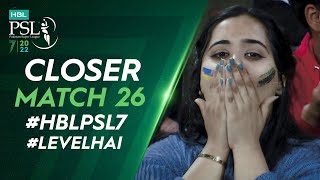 Closer | Lahore Qalandars vs Karachi Kings | Match 26 | HBL PSL 7 | ML2T