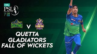 Quetta Gladiators Fall Of Wickets | Multan vs Quetta | Match 25 | HBL PSL 7 | ML2T