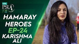 Hamaray Heroes Powered by Inverex Solar Energy | Episode 24 | Karishma Ali