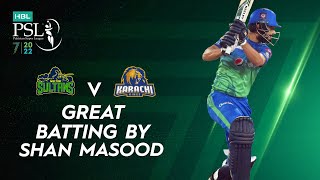 Great Batting By Shan Masood | Multan Sultans vs Karachi Kings | Match 23 | HBL PSL 7 | ML2T