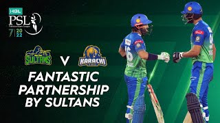 Fantastic Partnership By Sultans | Multan Sultans vs Karachi Kings | Match 23 | HBL PSL 7 | ML2T