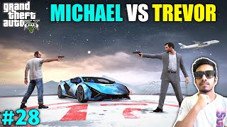 MICHAEL CHEATED TREVOR TO HIDE SECRETS | GTA V GAMEPLAY #28