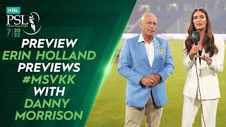 🛎️ Preview 🛎️ Erin Holland Previews #MSvKK with Danny Morrison | HBL PSL 7 | ML2T