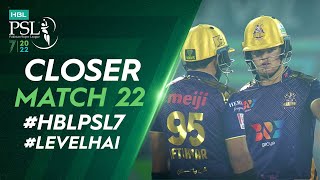 Closer | Peshawar Zalmi vs Quetta Gladiators | Match 22 | HBL PSL 7 | ML2T