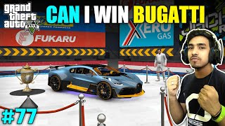 FIRST PRIZE IS BUGATTI OF THIS RACING TOURNAMENT | GTA V GAMEPLAY #77