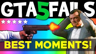 GTA 5 FAILS – Best Moments (GTA 5 Funny moments compilation online Grand theft Auto V Gameplay)