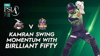 Kamran Swing Momentum with Brilliant Fifty | Lahore vs Quetta | Match 20 | HBL PSL 7 | ML2T