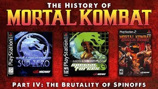 The History of Mortal Kombat Part IV - The Brutality of Spinoffs.