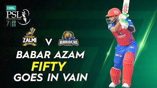 Babar Azam Fifty Goes In Vain | Peshawar Zalmi vs Karachi Kings | Match 19 | HBL PSL 7 | ML2T