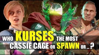 Which Kombatant Kurses the Most - SPAWN or Cassie Cage or Anyone Else? (Intro Dialogues) MK 11