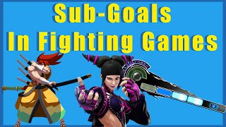 SUB-GOALS in Fighting Games
