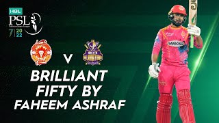 Brilliant Fifty By Faheem Ashraf | Islamabad vs Quetta | Match 18 | HBL PSL 7 | ML2T
