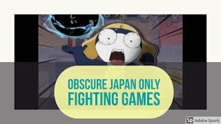 Japan Only Fighting Games You Might Have Missed