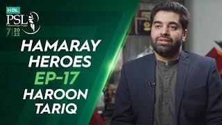Hamaray Heroes Powered by Inverex Solar Energy | Episode 17 | Haroon Tariq