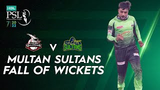 Multan Sultans Fall Of Wickets | Lahore Qalandars vs Multan Sultans | Match 17 | HBL PSL 7 | ML2T