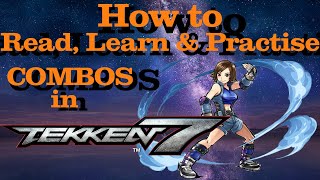 How to Read, Learn and Practise Combos in Tekken 7 | FGC Checklist