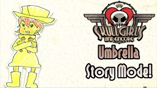 Skullgirls 2nd Encore+: Umbrella Story Mode