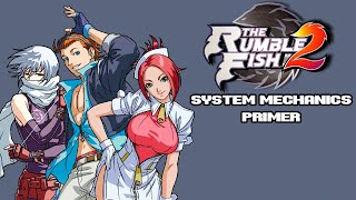 The Rumble Fish 2 System Mechanics Primer