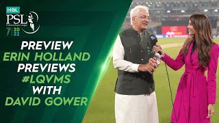 🛎️ Preview 🛎️ Erin Holland Previews #LQvMS with David Gower | HBL PSL 7 | ML2T