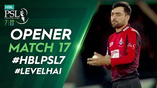 Opener | Lahore Qalandars vs Multan Sultans | Match 17 | HBL PSL 7 | ML2T