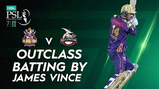 Outclass Batting By James Vince | Quetta Gladiators vs Lahore Qalandars | Match 15 | HBL PSL 7 |ML2T