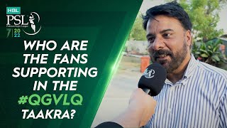 Who are the fans supporting in the #QGvLQ taakra? #HBLPSL7 l #LevelHai | ML2T