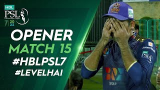 Opener | Quetta Gladiators vs Lahore Qalandars | Match 15 | HBL PSL 7 | ML2T