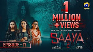 Saaya 2 - Episode 11 - Mashal Khan - Sohail Sameer [Eng Sub] 16th May 2022 - HAR PAL GEO