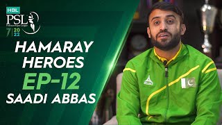 Hamaray Heroes Powered by Inverex Solar Energy | Episode 12 | Saadi Abbas