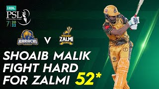 Shoaib Malik Fight Hard For Zalmi | Karachi Kings vs Peshawar Zalmi | Match 11 | HBL PSL 7 | ML2T