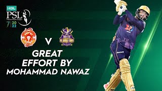 Great Effort By Mohammad Nawaz | Islamabad United vs Quetta Gladiators | Match 10 | HBL PSL 7 |ML2T