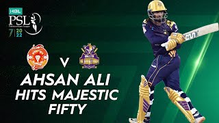 Ahsan Ali Hits Majestic Fifty | Quetta Gladiators vs Islamabad United | Match 10 | HBL PSL 7 | ML2T