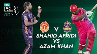Shahid Afridi vs Azam Khan | Thrilling Last Over | Islamabad  vs Quetta | Match 10 | HBL PSL 7 |ML2T