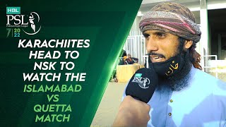 Karachiites Head to NSK To Watch the Islamabad vs Quetta Match | HBL PSL 7 | ML2T