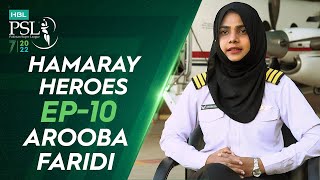 Hamaray Heroes Powered by Inverex Solar Energy | Episode 10 | Arooba Faridi
